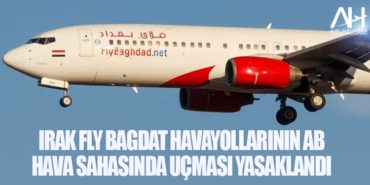 Irak Fly Bagdat Havayollarının AB hava sahasında uçması yasaklandı 8 Manşet THY Irak Fly Bagdat Havayollarının AB hava sahasında uçması yasaklandı