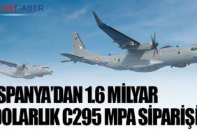 İspanya’dan 1.6 milyar dolarlık C295 MPA siparişi