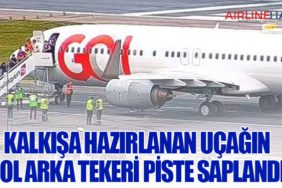 Kalkışa hazırlanan uçağın sol arka tekeri piste saplandı