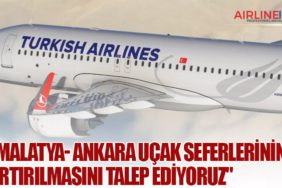 "Malatya- Ankara Uçak Seferlerinin Artırılmasını Talep Ediyoruz"