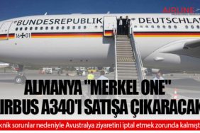 Almanya "Merkel One" Airbus A340'ı Satışa Çıkaracak