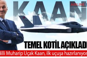 Temel Kotil Açıkladı. Milli Muharip Uçak Kaan, ilk uçuşa hazırlanıyor!