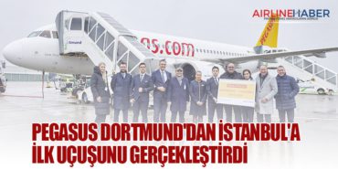 Pegasus Dortmund’dan İstanbul’a ilk uçuşunu gerçekleştirdi