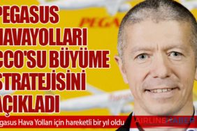 Pegasus Havayolları CCO'su büyüme stratejisini açıkladı