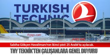 Sabiha Gökçen Havalimanı’nın ikinci pisti 25 Aralık’ta açılacak. THY Teknik’ten Çalışanlara Genel Duyuru