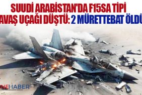 Suudi Arabistan'da F15SA tipi savaş uçağı düştü: 2 mürettebat öldü