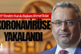 THY Yönetim Kurulu Başkanı Ahmet Bolat koronavirüse yakalandı
