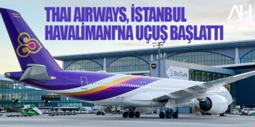 Thai Airways, İstanbul Havalimanı'na ilk uçuşunu yaptı 2 Manşet THY Thai Airways, İstanbul Havalimanı’na ilk uçuşunu yaptı