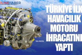Türkiye ilk havacılık motoru ihracatını yaptı