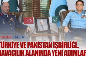 Türkiye ve Pakistan işbirliği.. Havacılık alanında yeni adımlar