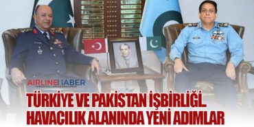 Türkiye ve Pakistan işbirliği.. Havacılık alanında yeni adımlar