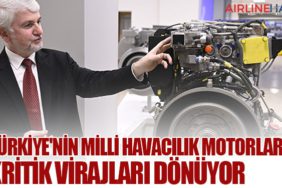 Türkiye'nin milli havacılık motorları kritik virajları dönüyor