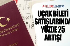 Uçak bileti satışlarında yüzde 25 artış!