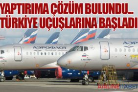 Yaptırıma çözüm bulundu... Türkiye uçuşlarına başladı