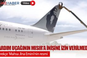 Yardım uçağının Mısır'a inişine izin verilmedi: Gerekçe 'Mahsa Jîna Emini'nin resmi