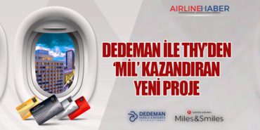 Dedeman ile THY’den ‘mil’ kazandıran yeni proje