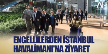 Engellilerden İstanbul Havalimanı'na ziyaret 6 Manşet THY Engellilerden İstanbul Havalimanı’na ziyaret