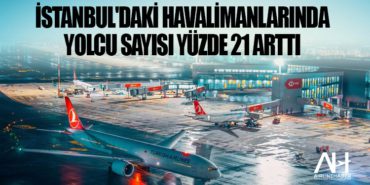İstanbul'daki havalimanlarında yolcu sayısı yüzde 21 arttı 4 Haberler motor arızası İstanbul’daki havalimanlarında yolcu sayısı yüzde 21 arttı