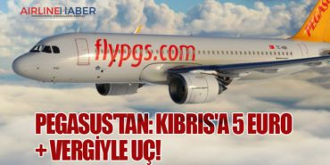 Pegasus’tan: Kıbrıs’a 5 Euro + Vergiyle Uç!