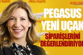 Pegasus yeni uçak siparişlerini değerlendiriyor