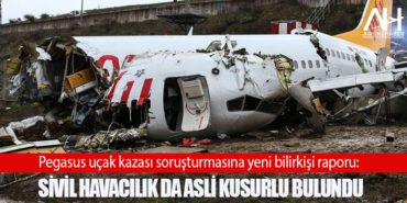 Pegasus uçak kazası soruşturmasına yeni bilirkişi raporu: Sivil havacılık da asli kusurlu bulundu 7 Manşet THY Pegasus uçak kazası soruşturmasına yeni bilirkişi raporu: Sivil havacılık da asli kusurlu bulundu