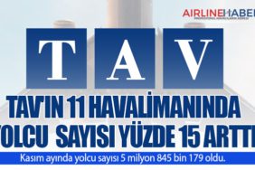 TAV'ın 11 havalimanında yolcu sayısı yüzde 15 arttı