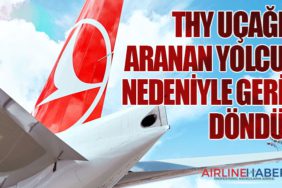 THY uçağı aranan yolcu nedeniyle geri döndü