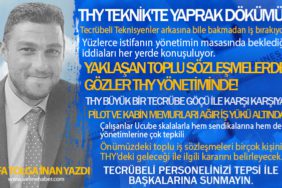 THY Teknik'te Yaprak Dökümü! THY büyük bir tecrübe göçü ile karşı karşıya. Yaklaşan Toplu sözleşmelerde Gözler THY yönetiminde. Pilot ve kabin memurları ağır iş yükü altında!