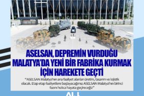 ASELSAN, depremin vurduğu Malatya’da yeni bir fabrika kurmak için harekete geçti