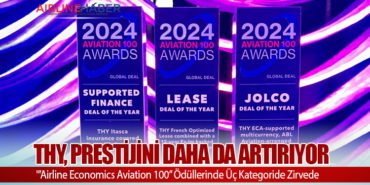 Türk Hava Yolları’nın prestijini daha da artırıyor. ‘Airline Economics Aviation 100’ Ödüllerinde Üç Kategoride Zirvede