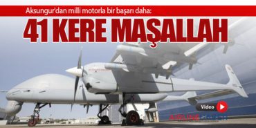 Aksungur’dan milli motorla bir başarı daha: 41 kere maşallah