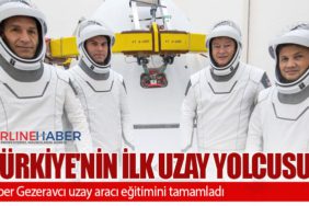 Türkiye'nin ilk uzay yolcusu Alper Gezeravcı uzay aracı eğitimini tamamladı