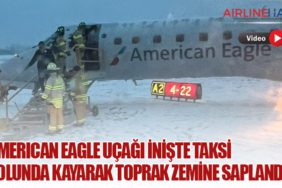 American Eagle uçağı inişte taksi yolunda kayarak toprak zemine saplandı