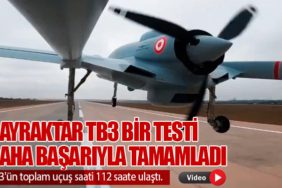 Bayraktar TB3 bir testi daha başarıyla tamamladı