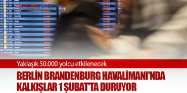 Berlin Brandenburg Havalimanı’nda Kalkışlar 1 Şubat’ta Duruyor