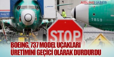 Boeing, 737 Model Uçakları Üretimini Geçici Olarak Durdurdu