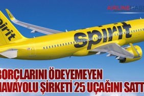 Borçlarını ödeyemeyen havayolu şirketi 25 uçağını sattı