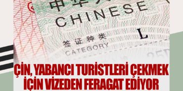 Çin, yabancı turistleri çekmek için vizeden feragat ediyor