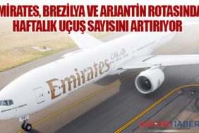 Emirates, Brezilya ve Arjantin Rotasında Haftalık Uçuş Sayısını Artırıyor