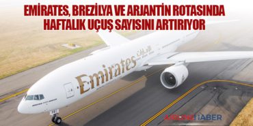 Emirates, Brezilya ve Arjantin Rotasında Haftalık Uçuş Sayısını Artırıyor