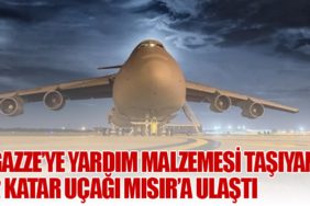 Gazze’ye yardım malzemesi taşıyan 2 Katar uçağı Mısır’a ulaştı