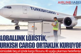 GlobalLink Lojistik, Turkish Cargo Ortaklık Kuruyor