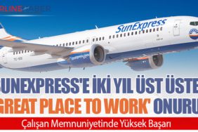 SunExpress'e İki Yıl Üst Üste 'Great Place To Work' Onuru: Çalışan Memnuniyetinde Yüksek Başarı