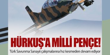HÜRKUŞ’a milli pençe! Türk Savunma Sanayii çalışmalarına hız kesmeden devam ediyor