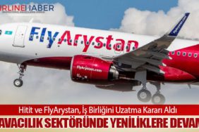 Havacılık Sektöründe Yeniliklere Devam. Hitit ve FlyArystan, İş Birliğini Uzatma Kararı Aldı