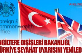 İngiltere Dışişleri Bakanlığı, Türkiye Seyahat Uyarısını Yeniledi