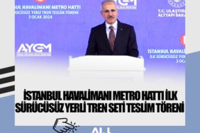 İstanbul Havalimanı Metro Hattı İlk Sürücüsüz Yerli Tren Seti Teslim Töreni