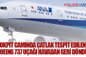 Kokpit camında çatlak tespit edilen Boeing 737 uçağı havadan geri döndü