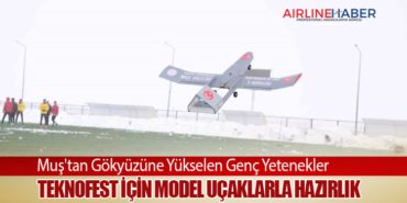 Muş’tan Gökyüzüne Yükselen Genç Yetenekler: TEKNOFEST İçin Model Uçaklarla Hazırlık