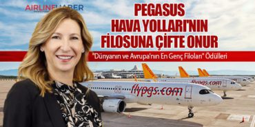 Pegasus Hava Yolları’nın Filosuna Çifte Onur: “Dünyanın ve Avrupa’nın En Genç Filoları” Ödülleri